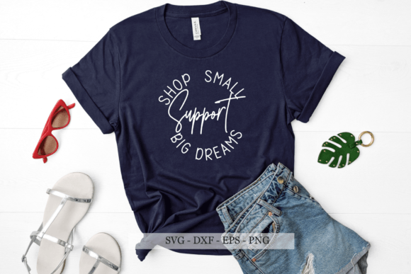 A Shop Small Support Big Dreams SVG: A Versatile Design for Creative Projects