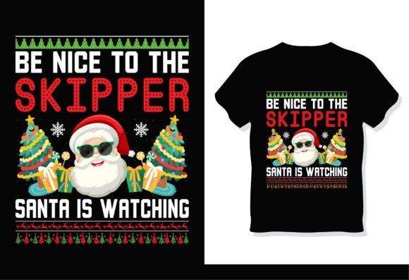 Be Nice to the Skipper Santa Is Watching: A Creative and Versatile Design for DIY Enthusiasts