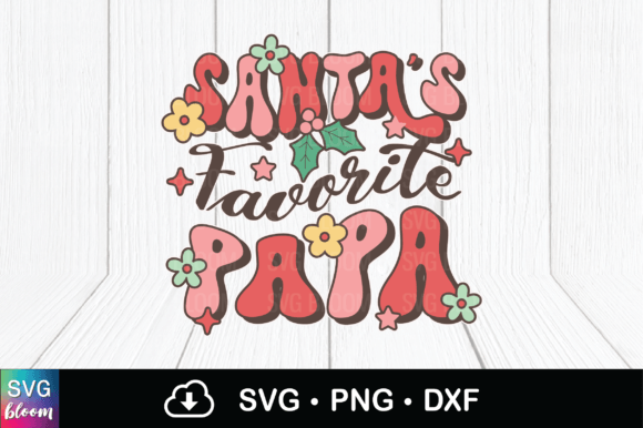 Groovy Santa’s Favorite Papa PNG: A Creative Asset for Modern Crafting and Design