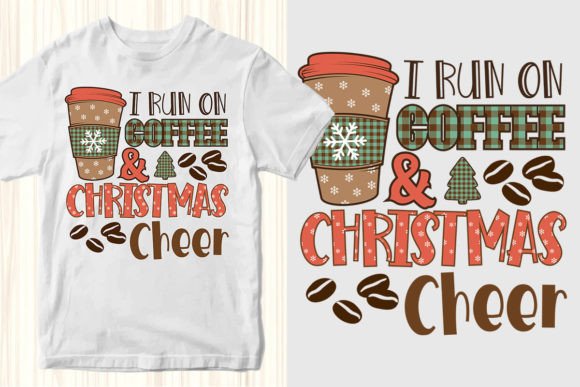 I Run on Coffee Christmas Cheer