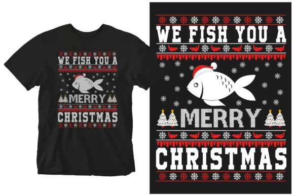 We Fish You a Merry Christmas: A Unique Holiday T-Shirt Design for Your Print on Demand Business